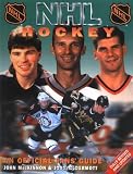 NHL Hockey: An Official Fan's Guide: The NHL's Complete Authorized Guide
