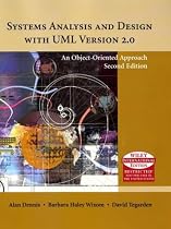 Systems Analysis and Design with UML: An Object-oriented Approach