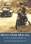 Moon Over Malaya