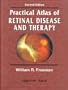Practical Atlas of Retinal Disease and Therapy