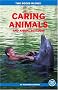 Caring Animals and Animal Rescuers (Chapter Book) Caring Animals and Animal Rescuers (Chapter Book)