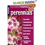 Perennials: Organic Gardening Basics Volume 6 (Rodale Organic Gardening Basics, Vol 6)