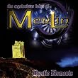 Merlin,the Mysterious Tales of