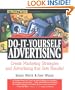 Streetwise Do-It-Yourself Advertising: Create Great Ads, Promotions, Direct Mail, and Marketing Strategies That Will Send Your Sales oaring