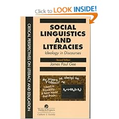 Social Linguistics and Literacies: Ideology in Discourses (Critical Perspectives on Literacy and Education)