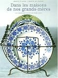 Revue Editions du Chêne  / Dans les maisons de nos grands-mères