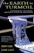 The Earth in Turmoil: Earthquakes, Volcanoes, and Their Impact on Humankind by Kerry Sieh ISBN 0716736519