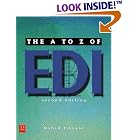 Click here to buy A to Z of EDI, Second Edition by  Nahid Jilovec.