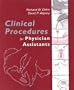 Clinical Procedures for Physician Assistants, 1e
