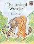 The Animal Wrestlers (Cambridge Reading)