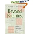  Beyond Patching: Faith and Feminism in the Catholic Church (Anthony Jordan Lectures)  by Sandra Marie Schneiders