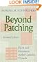 Beyond Patching: Faith and Feminism in the Catholic Church (Anthony Jordan Lectures)