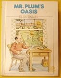 Mr Plum's oasis