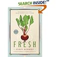 Fresh: Seasonal Recipes Made With Local Foods