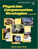 Physician Compensation Strategies (Practice Success Series)