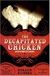 The Decapitated Chicken: And Other Stories (Americas)