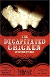 The Decapitated Chicken and Other Sto...