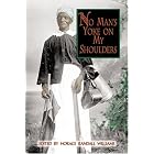 Click here to buy No Man's Yoke on My Shoulders: Personal Accounts of Slavery in Florida (Real Voices, Real History Series) by Horace Randall Williams and Randall Williams.