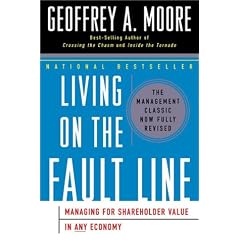 Living on the Fault Line, Revised Edition: Managing for Shareholder Value in Any Economy