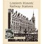London's Historic Railway Stations