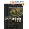 Learn to Read New Testament Greek - Workbook: Supplemental Exercises for Greek Grammar Students
