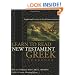 Learn to Read New Testament Greek - Workbook: Supplemental Exercises for Greek Grammar Students