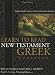 Books : Learn to Read New Testament Greek - Workbook: Supplemental Exercises for Greek Grammar Students