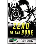 Zero to the Bone: A Nina Zero Novel (Nina Zero Novels) book cover