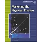 Click here to buy Marketing the Physician Practice by  Stanley R. Joseph.