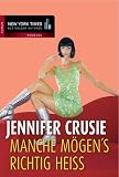 Manche m�gen`s richtig hei�: Ein Mann f�r alle F�lle / Beim zweiten Mann ist alles anders - Jennifer Crusie
