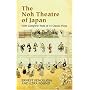 The Noh Theatre of Japan: With Complete Texts of 15 Classic Plays