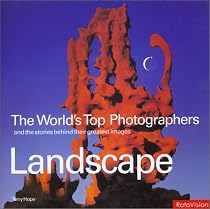 World's Top Photographers: Landscape