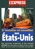 S'installer et travailler aux Etats-Unis