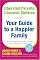 Liberated Parents, Liberated Children: Your Guide to a Happier Family
