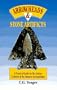 Arrowheads & Stone Artifacts: A Practical Guide for the Surface Collector and Amateur Archaeologist