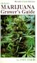 Marijuana Grower's Guide Deluxe: New Color Edition