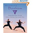 The Secret Art of Boabom: Awakening Inner Power Through Defense-Meditation from Ancient Tibet by Asanaro, Joice Buccarey, and Benjamin B. Kelley