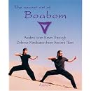 The Secret Art of Boabom: Awakening Inner Power Through Defense-Meditation from Ancient Tibet