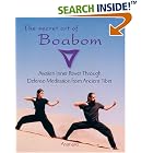 Click here to buy The Secret Art of Boabom: Awakening Inner Power Through Defense-Meditation from Ancient Tibet by  Asanaro, Joice Buccarey, and Benjamin B. Kelley.