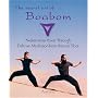 The Secret Art of Boabom: Awaken Inner Power Through Defense-Meditation from Ancient Tibet