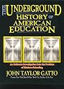 The Underground History of American Education