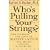 Who's Pulling Your Strings?: How to Break the Cycle of Manipulation and Regain Control of Your Life