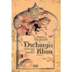 Dschingis Khan, Herrscher des Himmels