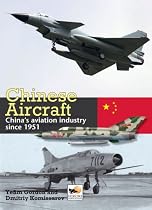 Chinese Aircraft: History of China's Aviation Industry 1951-2007