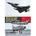 Chinese Aircraft: China's Aviation Industry Since 1951 by  Yefim Gordon and Dmitriy Komissarov