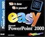 Easy Microsoft PowerPoint 2000