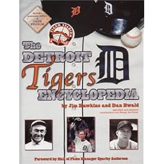 The Detroit Tigers Encyclopedia (Honoring a Detroit Legend)
