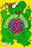 Crocodile Stories for 3 Year Olds (Animal Funtime)
