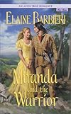 Miranda and the Warrior (An Avon True Romance)