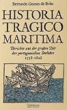 Historia tragico maritima - Bernardo Gomes de Brito